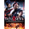 血戦 FATAL MOVE