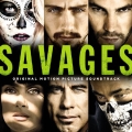 オリジナル・サウンドトラック 野蛮なやつら SAVAGES