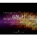J.S.バッハ: ゴルトベルク変奏曲 BWV.988、他