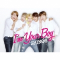 I'm Your Boy [CD+DVD+フォトブックレット type B]＜初回生産限定盤B＞