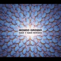 MONDO GROSSO Best+Best Remixes