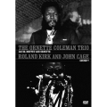 「オーネット・コールマン・トリオ：デヴィッド、モフェット、オーネット」＆「ローランド・カーク＆ジョン・ケージ：サウンド？？」