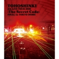 4th LIVE TOUR 2009 ～The Secret Code～ FINAL in TOKYO DOME