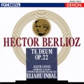ベルリオーズ:テ・デウム 作品22