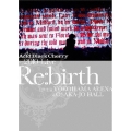 2010 Live "Re:birth" ～Live at YOKOHAMA ARENA & OSAKA-JO HALL～