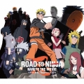 ROAD TO NINJA NARUTO THE MOVIE オリジナルサウンドトラック