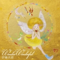 Wonder Wonderful [CD+DVD]