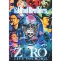 三代目 J Soul Brothers LIVE TOUR 2012 「0～ZERO～」