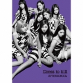 Dress to kill [CD+DVD+PHOTOBOOK]＜初回生産限定盤＞