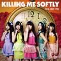 Killing Me Softly [CD+DVD]＜Type-B＞