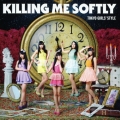 Killing Me Softly＜初回生産限定盤 Type-C＞