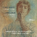 Debussy: Quatuor, Danses; A.Caplet: Conte Fantastique, Prieres