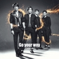 Go your way [CD+DVD]＜初回限定盤A＞