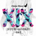 EMMA HOUSE XIX MOUSE-COLORED CAT