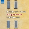 String Quartets - R.Strauss, Puccini & Verdi
