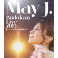May J. Budokan Live 2015 Live to the Future