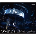 w-inds. 15th Anniversary Live