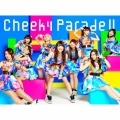 Cheeky Parade II [CD+Blu-ray Disc]＜初回生産限定盤＞