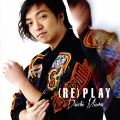 (RE)PLAY ＜MUSIC VIDEO盤＞ [CD+DVD]