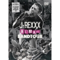 J-REXXX "HUMAN" BAND TOUR＜初回生産限定盤＞