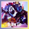 TURN UP (C/ジニョン&ヨンジェ ユニット盤)＜初回生産限定盤＞