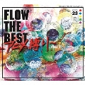 FLOW THE BEST ～アニメ縛り～ [2CD+DVD]＜初回生産限定盤＞