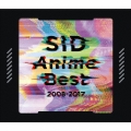 SID Anime Best 2008-2017 [CD+DVD]＜初回生産限定盤＞
