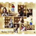 Wake Me Up (B) [CD+DVD]＜初回限定盤＞