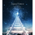 Aqua Timez FINAL LIVE last dance