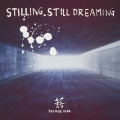 STILLING STILL DREAMING