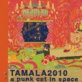 「TAMALA2010～a punk cat in space」テーマ ソング～oneday for maria