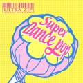 ウルトラジップ3 ノンストップ・ハイパー・ミックス スーパー ダンス ポップ
