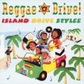 レゲエ・ドライヴ! ～アイランド・ドライヴ・スタイリー