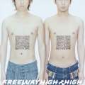 FREEWAY HIGH HIGH