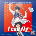 I can fly [CD+Blu-ray Disc]＜初回仕様限定盤/TYPE-A＞
