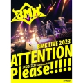 BMK LIVE 2023 ATTENTION Please!!!!! [Blu-ray Disc+フォトブック]