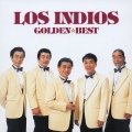 ゴールデン☆ベスト ロス・インディオス