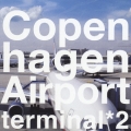 コペンハーゲン・エアポート　ターミナル２