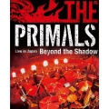 THE PRIMALS Live in Japan - Beyond the Shadow