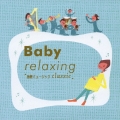 ベイビー・リラクシング ～胎教ミュージック クラッシック～