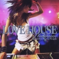 ラヴ・ハウス・プラチナム