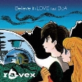 Believe in LOVE feat.BoA