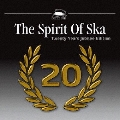 スピリット・オブ・スカ・トゥエンティイヤーズ・ジュビリー・エディション