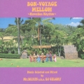 BON-VOYAGE MELLOW ～Hawaiian Rhythm～ Music Selected and Mixed by Mr.BEATS a.k.a. DJ CELORY