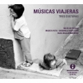Musicas Viajeras - Three Cultures