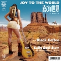 JOY TO THE WORD～喜びの世界 C/W ブラック・コーヒー [CD+7inch]