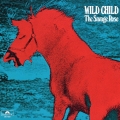 ワイルド・チャイルド＜紙ジャケット仕様初回限定盤＞