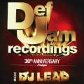 Def Jam Recordings 30th ANNIVERSARY Prologue MIXED BY DJ LEAD