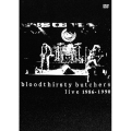 bloodthirsty butchers live 1986-1990 [DVD+CD]