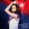 YESTERDAY LOVE [Blu-ray Disc+DVD+360°MV視聴用オリジナルメガネ]＜初回限定盤＞